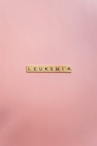 Scrabble tiles spelling "Leukemia." 